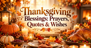 Thanksgiving blessings prayers quotes and wishes
